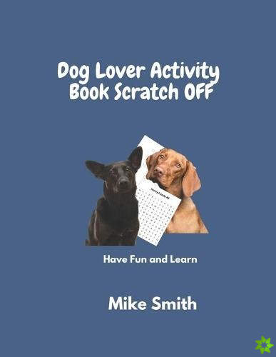 Dog lover ACTIVITY BOOK SCRATCH OFF