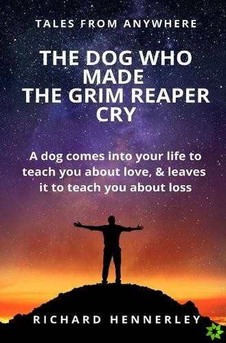Dog who made The Grim Reaper Cry