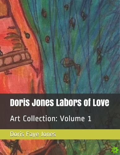 Doris Jones Labors of Love