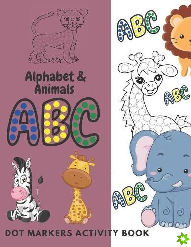 Dot Markers Activity Book ABC Alphabet & Animals