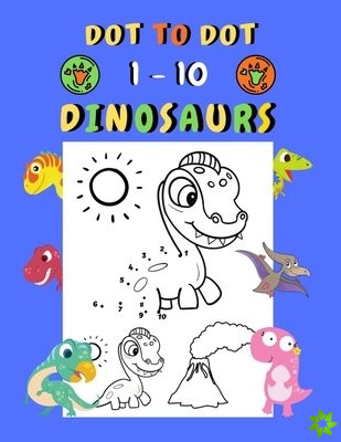 Dot to dot 1-10 Dinosaurs