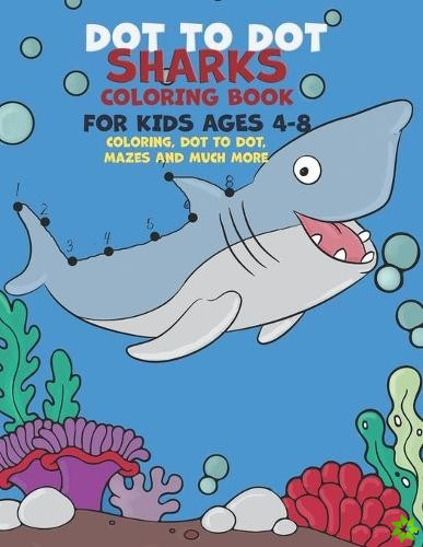 Dot To Dot Sharks Coloring Book For kids Ages 4-8