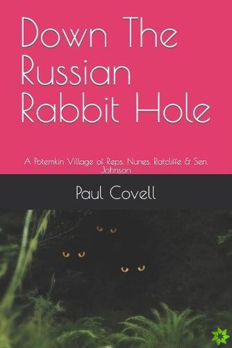 Down The Russian Rabbit Hole