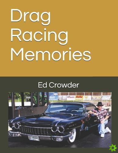 Drag Racing Memories