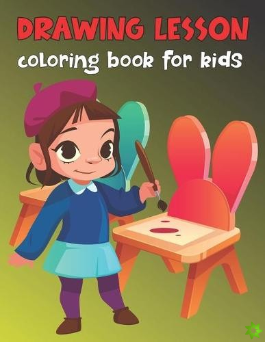 Drawing Lesson Coloring Book For Kids