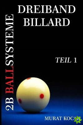 Dreiband Billard 2b Ballsysteme