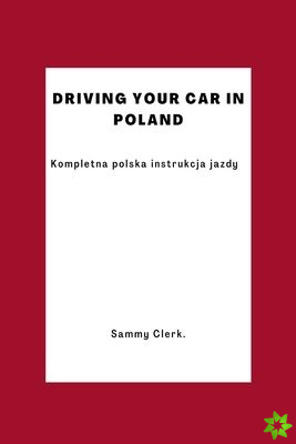 Driving Your Car In Poland