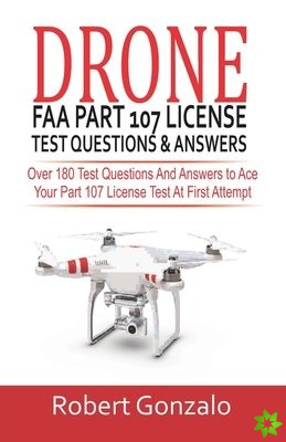 Drone FAA Part 107 License Practice Test Questions & Answers
