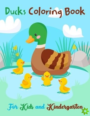 Ducks Coloring Book For Kids And Kindergarten