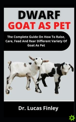 Dwarf Goats As Pet