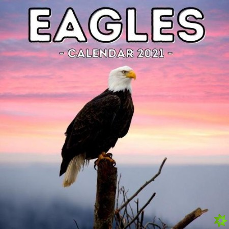 Eagles Calendar 2021
