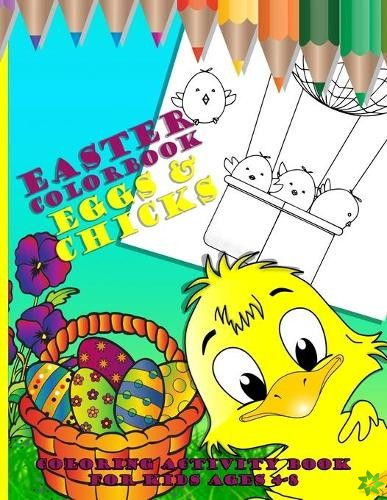 Easter Colorbook - Eggs and Chicks Coloring Activity book for Kids Ages 4 to 8