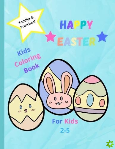 Easter Coloring Book for Toddlers Ages 2-5
