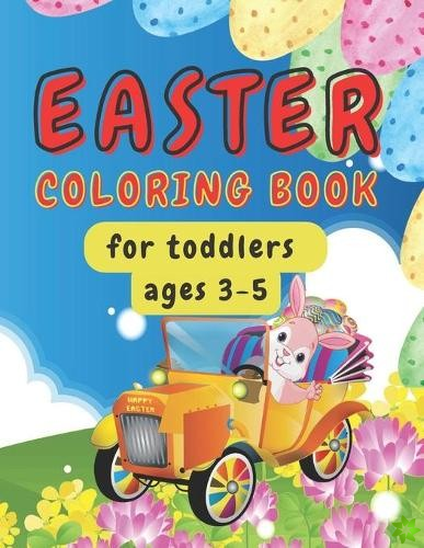 Easter Coloring Book for Toddlers ages 3-5