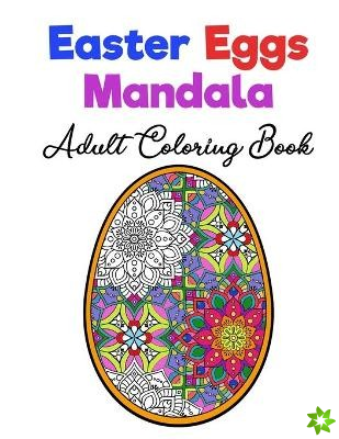 Easter Eggs Mandala Adult Coloring Book