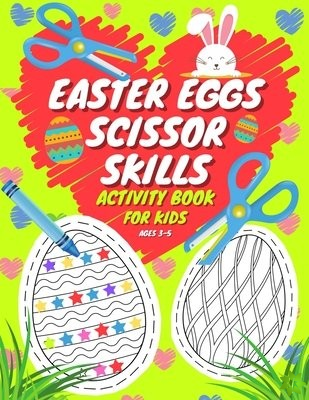 Easter Eggs Scissor Skills Activity Book For Kids Ages 3-5