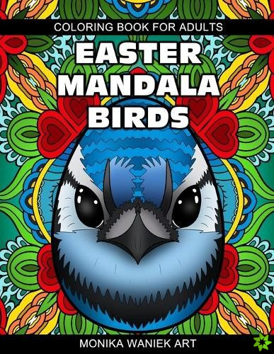 Easter Mandala Birds Coloring Book for Adults