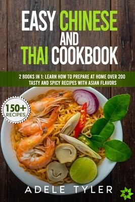 Easy Chinese And Thai Cookbook