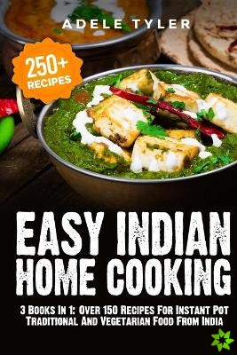 Easy Indian Home Cooking
