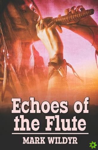 Echoes of the Flute