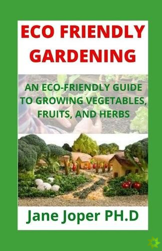 Eco Friendly Gardening