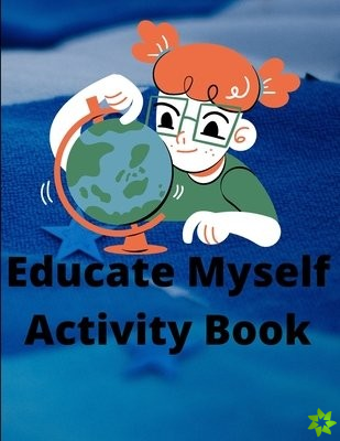 Educate Myself Activity Book