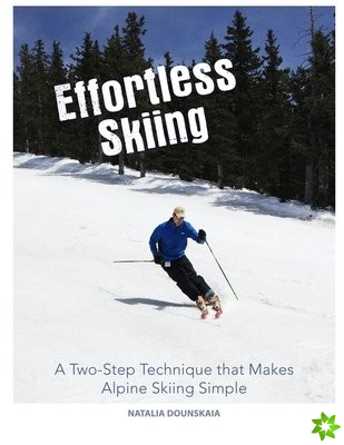 Effortless Skiing