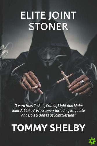 Elite Joint Stoner
