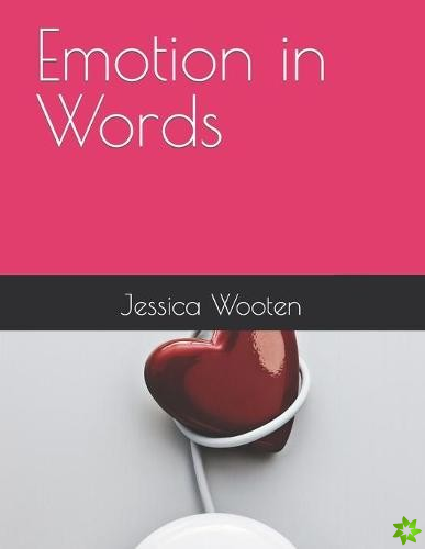Emotion in Words