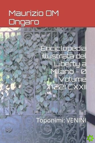 Enciclopedia illustrata del Liberty a Milano - 0 Volume (122) CXXII