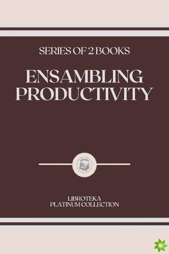 Ensambling Productivity