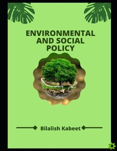 Environmental And Social Policy