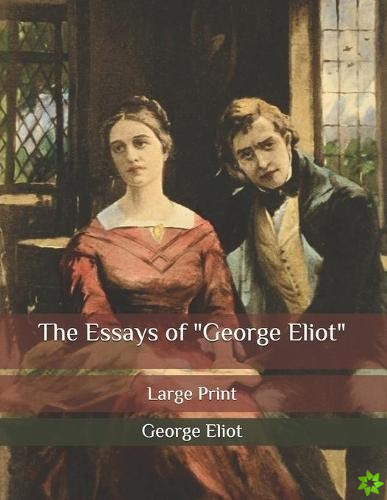Essays of George Eliot