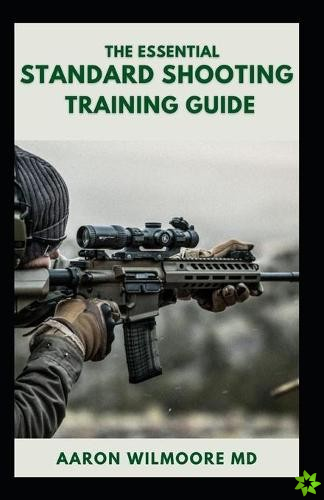 Essential Standard Shooting Guide