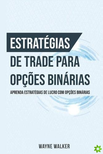Estrategias de Trade para Opcoes Binarias
