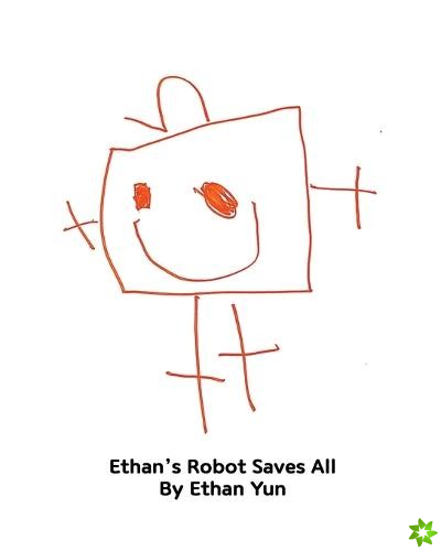 Ethan's Robot Saves All