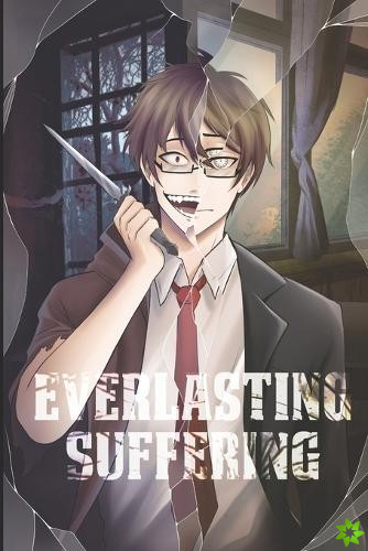 Everlasting Suffering Light Novel Volume 01