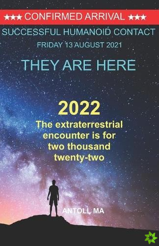 extraterrestrial encounter is for two thousand twenty-two
