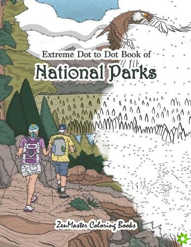 Extreme Dot to Dot Book of National Parks