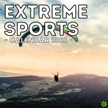Extreme Sports Calendar 2021