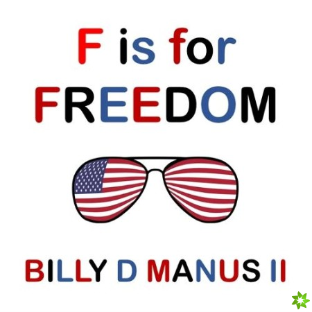 F is for Freedom