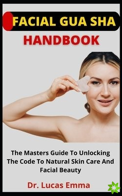 Facial Gua Sha Handbook