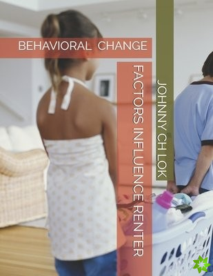 Factors Influence Renter Behavioral Change