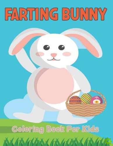Farting Bunny Coloring Book For Kids