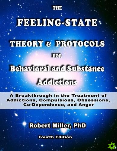 Feeling-State Theory for Behavioral and Substance Addictions