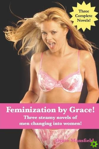 Feminization by Grace
