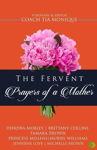 Fervent Prayers Of A Mothers