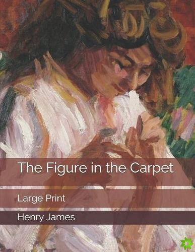 Figure in the Carpet
