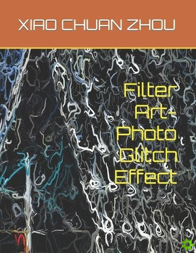 Filter Art-Photo Glitch Effect