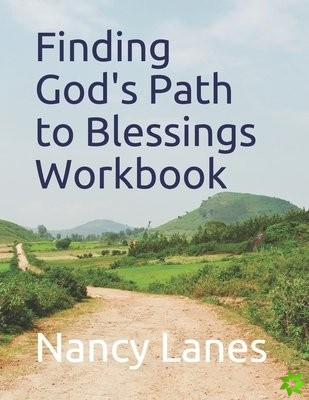Finding God's Path to Blessings Workbook
